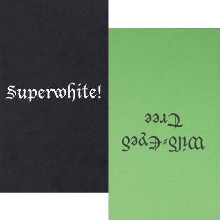 Superwhite / Wild Eyed Tree (Book by Jime White)